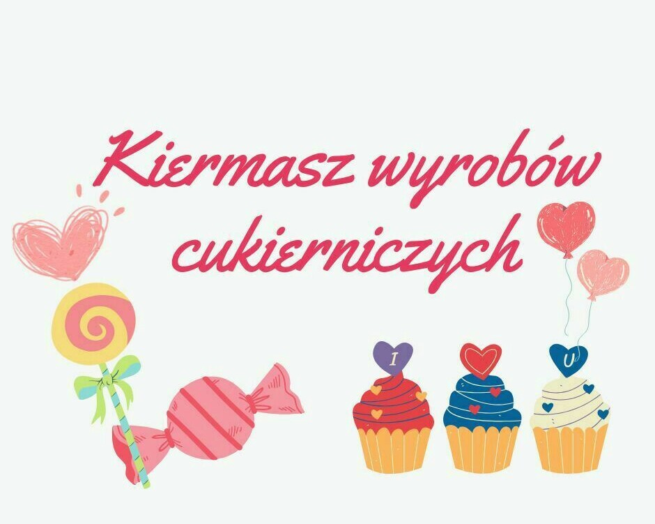 Zdjęcie do Kiermasz wyrob&oacute;w cukierniczych
