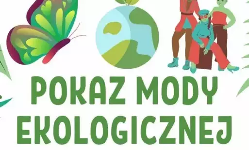 Zdjęcie do Pokaz Mody Ekologicznej