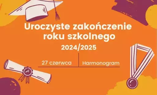 Zdjęcie do Uroczyste zakończenie roku szkolnego 2024/2025
