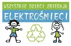 Zdjęcie do Akcja &bdquo;Wszystkie dzieci zbierają elektrośmieci&rdquo;