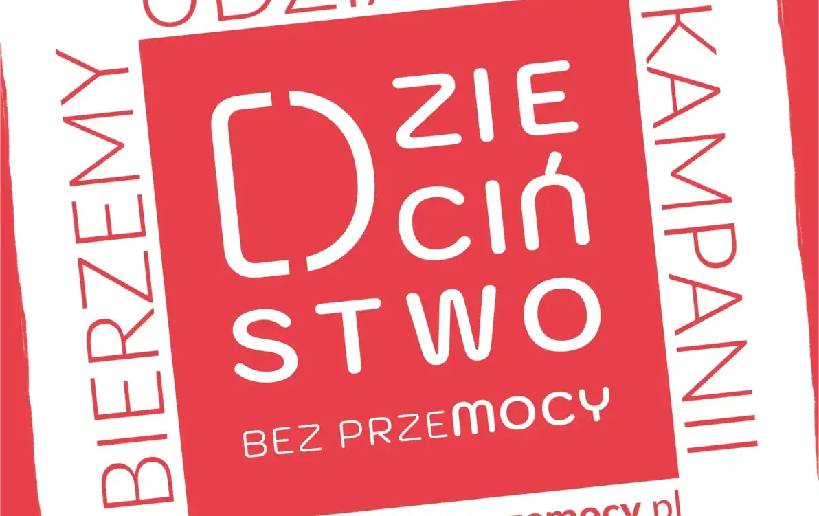 Zdjęcie do Kampania &bdquo;Dzieciństwo bez Przemocy&rdquo;