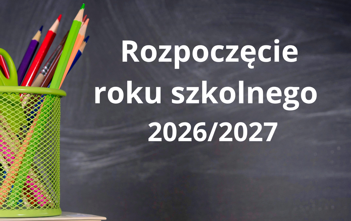 Zdjęcie do Organizacja rozpoczęcia roku szkolnego 2026/2027